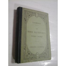 LHOMOND - VIRIS ILLUSTRIBUS - URIBIS ROMAE - Librairie Hachette, 1922